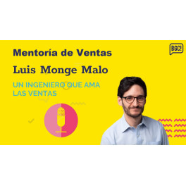 El curso Mentoría de Ventas Luis Monge Malo Con la experiencia de Luis Monge Malo