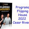 El curso Programa Flipping House 2022 Cesar Rivero