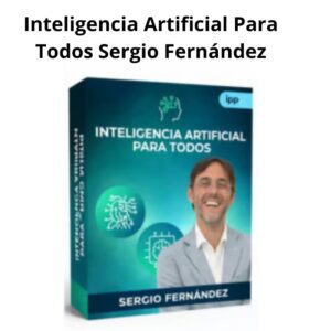 Inteligencia Artificial Para Todos Sergio Fernández