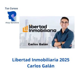 Libertad Inmobiliaria 2025 Carlos Galá