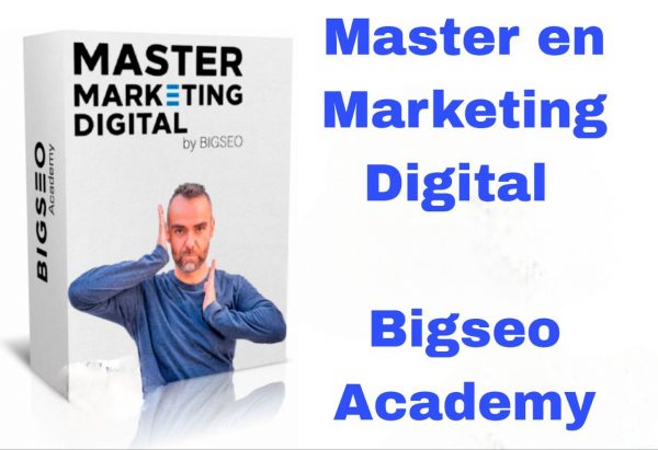 Master en Marketing Digital 2022 Bigseo Academy