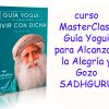 MasterClass Guía Yogui para Alcanzar la Alegría y el Gozo