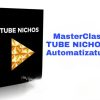 MasterClass TUBE NICHOS Automatizatube