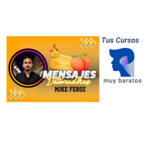 Mensajes Detonadores Mike Feroz