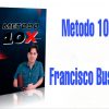 Metodo 10x Francisco Bustos