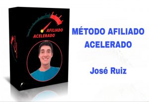Método Afiliado Acelerado Jose Ruiz