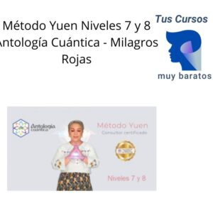 Método Yuen Niveles 7 y 8 Antología Cuántica Milagros Rojas