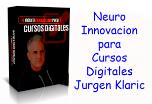 Neuro Innovacion para Cursos Digitales Jurgen Klaric