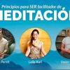 Principios para ser facilitador de meditación Ricardo Perret