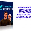 Programa Consultor Estratega Euge Oller y Miquel Baixas (