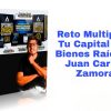 Reto Multiplica Tu Capital Con Bienes Raíces Juan Carlos Zamora