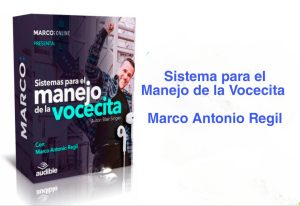 Sistemas para el manejo de la vocecita Marco Antonio Regil