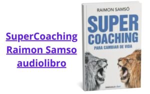 SuperCoaching Raimon Samso audiolibro