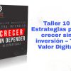 Taller 10 estrategias para crecer sin inversion tu valor digital
