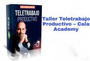 Taller Teletrabajo Productivo Cala Academy
