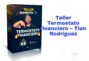 Taller Termostato financiero Tian Rodriguez