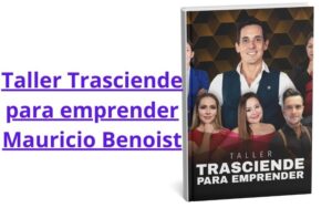 Taller Trasciende para emprender Mauricio Benoist