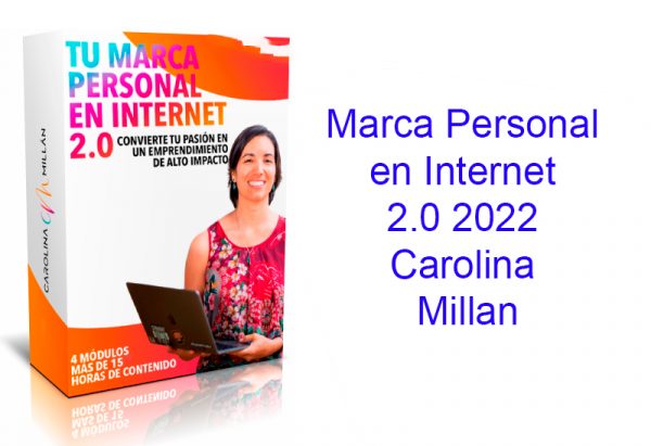 Tu Marca Personal en Internet 2.0 2022 Carolina Millan