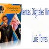 Ventas Digitales Ilimitadas Luis Torres
