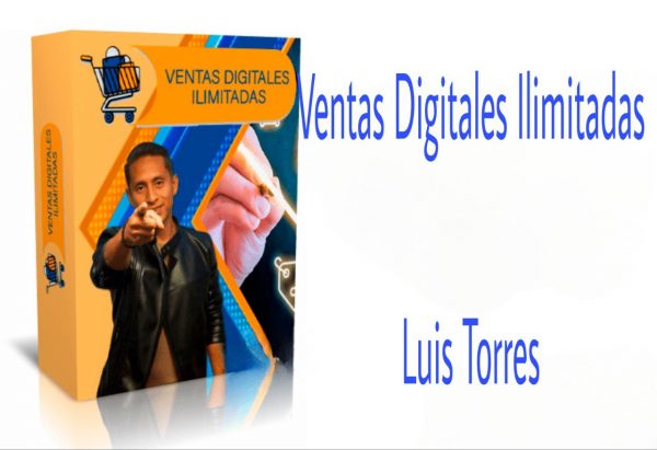 Ventas Digitales Ilimitadas Luis Torres