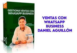 Ventas con WhatsApp Business Daniel Aguillón