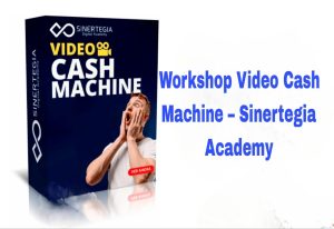 Workshop Video Cash Machine Sinertegia Academy