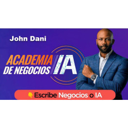 Academia de Negocios IA John Dani