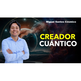 creador cuantico miguel santos cosmico