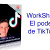 curso WorkShop El poder de TikTok