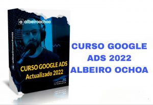 curso google ads 2022 albeiro ochoa