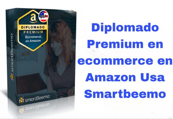 diplomado premium en ecommerce en amazon usa smartbeemo