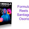 formula reels santiago osorio