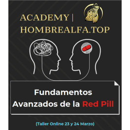 Fundamentos Avanzados Red Pill y Psicología Femenina 2024 Hombre Alfa Top