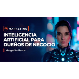 Inteligencia Artificial Para Dueños de Negocio Margarita Pasos Margarita Pasos