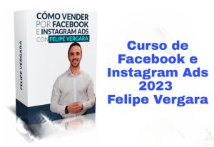 Curso de Facebook e Instagram Ads 2023 Felipe Vergara