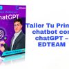 Taller Tu Primer chatbot con chatGPT EDTEAM