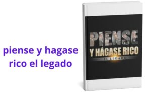 piense y hagase rico el legado