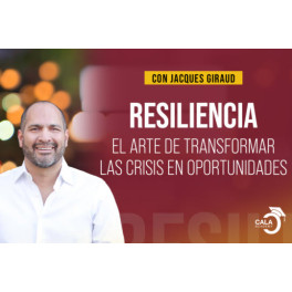 Resiliencia el arte de transformar las crisis en oportunidades