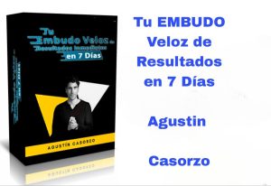 tu embudo veloz de resultados en 7 dias agustin casorzo