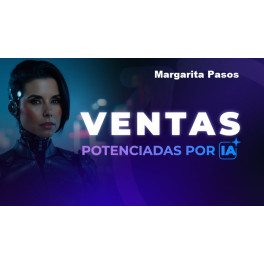 Ventas Potenciadas por IA Margarita Pasos Margarita Pasos