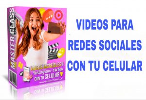 videos para redes sociales con tu celular