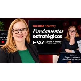 Youtube Mastery Eloisa Wolf